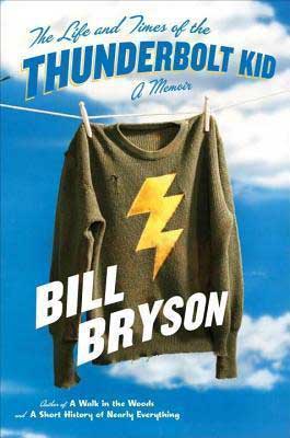 American Books Set in Iowa, The Life and Times of The Thunderbolt Kid by Bill Bryson book cover, with thunderbolt sweatshirt hanging on a clothes line