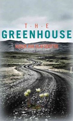 The Greenhouse Audur Ava Olafsdottir