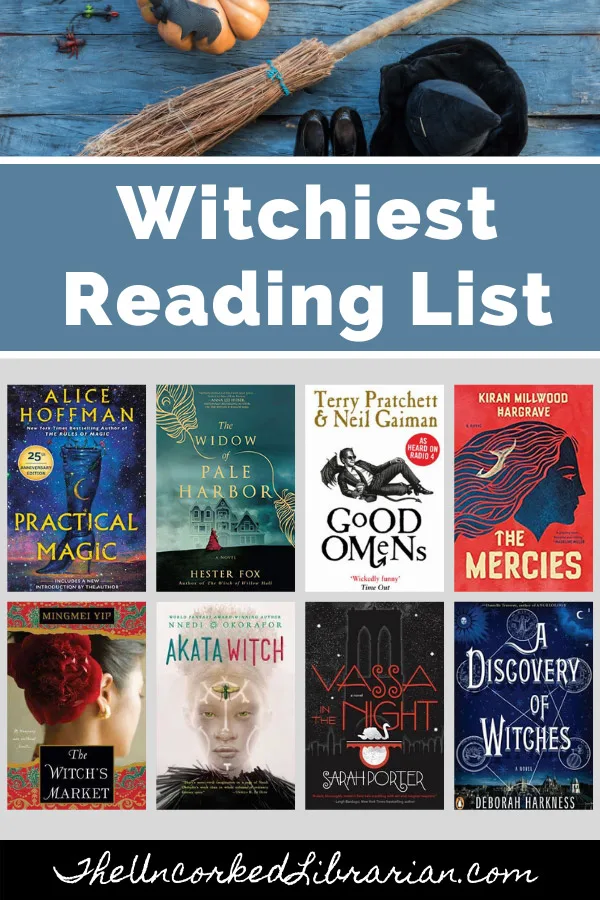 31 Spellbinding Wicked Books About Witches The Uncorked Librarian