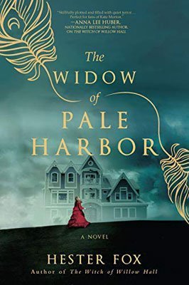 the widow of pale harbor by hester fox