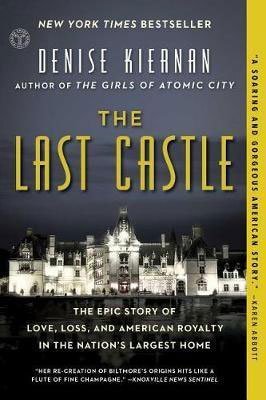 Nonfiction books about the south The Last Castle by Denise Kiernan book cover with a picture of the Biltmore house