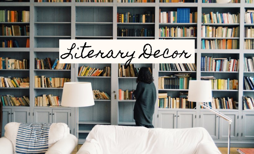 Literary Decor Inspired by authors