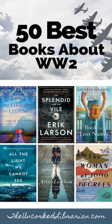 50 Best Books About WW2 For World Travelers - The Uncorked Librarian