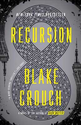 Recursion by Blake Crouch book cover with infinity symbol and yellow lettering for title on gray cover