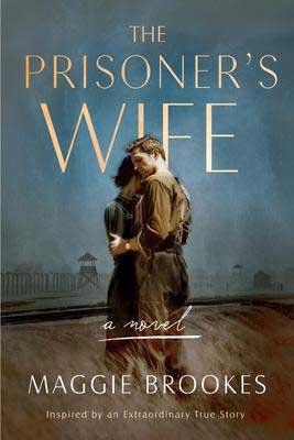May 2020 new release, The Prisoner's Wife by Maggie Brookes, book cover with a young British soldier holding a young Czech woman on a farm