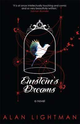 Einstein's Dreams by Alan Lightman book cover with white bird in a cage