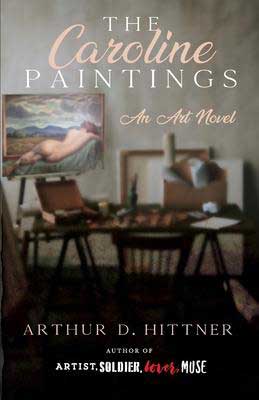 Indie book set in Massachusetts, The Caroline Paintings by Arthur Hittner, book cover with artists studio and painting on an easel