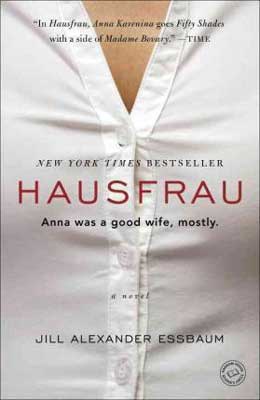 Hausfrau by Jill Alexander Essbaum book cover with white button up shirt