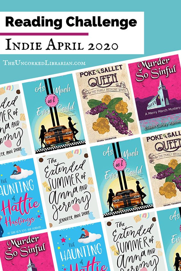 Indie April 2020 Book Discussion Pinterest Pin with book covers for As Much As I Ever Could, Poke Sallet Queen, and The Extended Summer of Anna and Jeremy