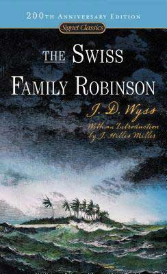 Swiss Family Robinson by Johann David Wyss