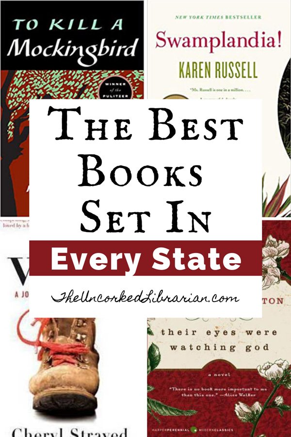 50 States Books Best Books Set In Every State Pinterest Pin with book covers for To Kill A Mockingbird, Swamplandia, Wild, and Their Eyes Were Watching God