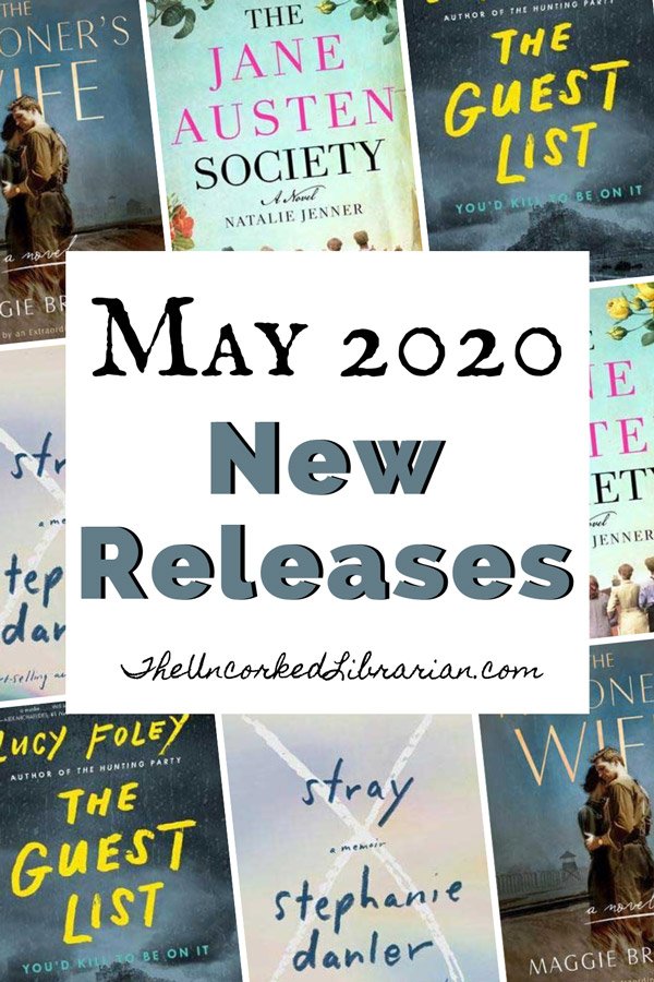 May 2020 New and Upcoming Book Releases Pinterest pin with book covers for The Jane Austen Society, The Guest List, Stray, and The Prisoner's Wife
