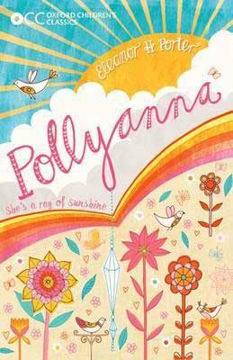 Books Set in Vermont, Pollyanna by Eleanor H Porter, book cover with rainbow, sun, flowers, and birds