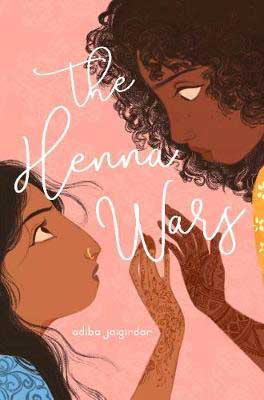 May 2020 book releases, The Henna Wars by Adiba Jaigirdar, book cover with two young girls putting henna covered palms together