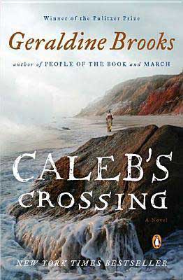 Caleb's Crossing by Geraldine Brooks book cover with Native American walking down the beach with cliffs 