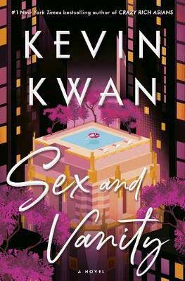 Sex And Vanity By Kevin Kwan book cover with apartment building with someone floating in a pool on the rooftop surrounded by pink trees