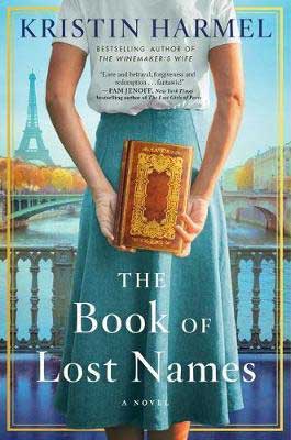 The Book Of Lost Names by Kristin Harmel book cover with woman holding a brown and gold book and wearing a white blouse with a turquoise skirt