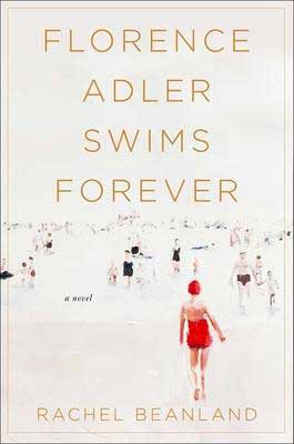 Florence Adler Swims Forever by Rachel Beanland book cover with young woman in red bathing suit
