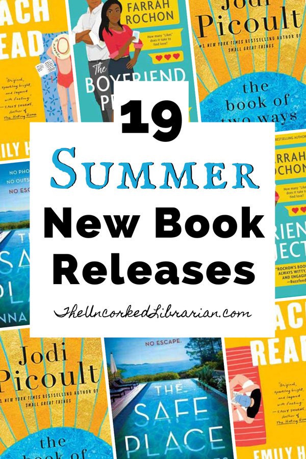 New Upcoming Summer 2020 Book Releases pinterest pin with book covers for The Book of Two Ways, The Boyfriend Project, Beach Read, and The Safe Place