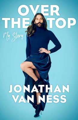 Over The Top by Jonathan Van Ness book cover with Jonathan in a navy blue dress with one leg bent