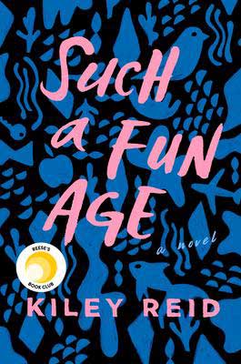 Such A Fun Age by Kiley Reid book cover with blue objects floating around like a fish, apple, and airplane