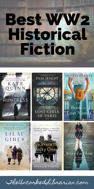 36 Heartfelt WW2 Historical Fiction Books To Love - The Uncorked Librarian