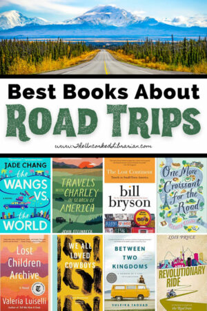 22 Best Road Trip Books To Spark Adventure | The Uncorked Librarian