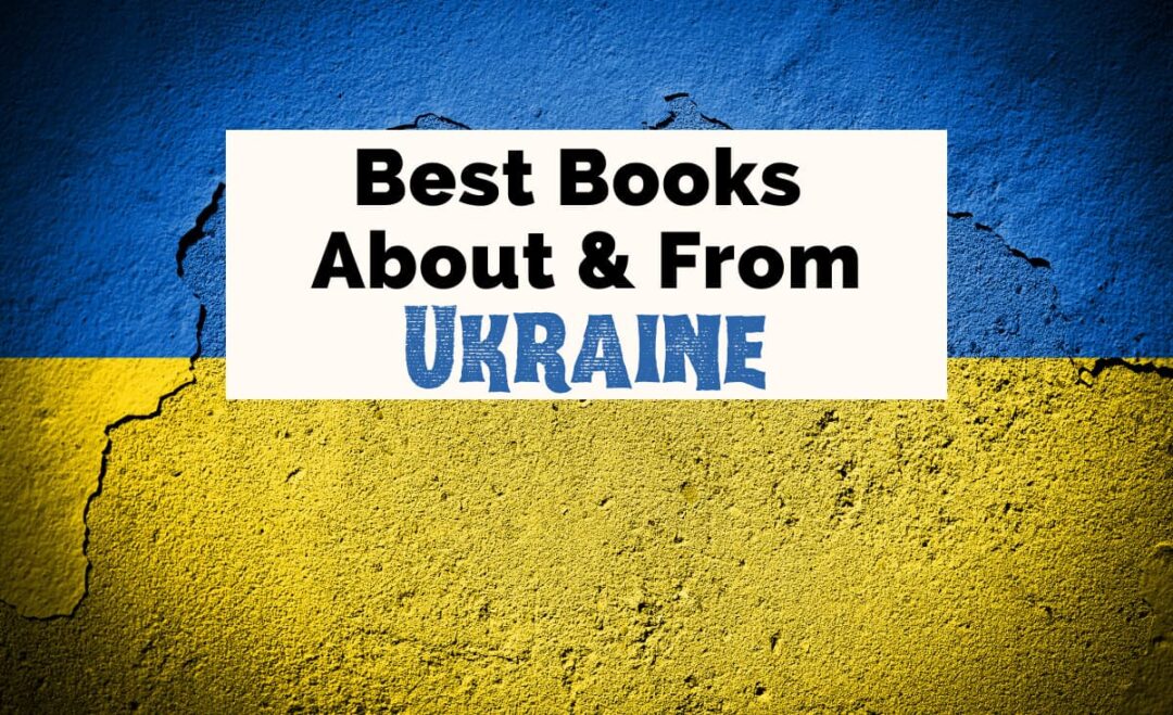 16 Best Books About Ukraine The Uncorked Librarian