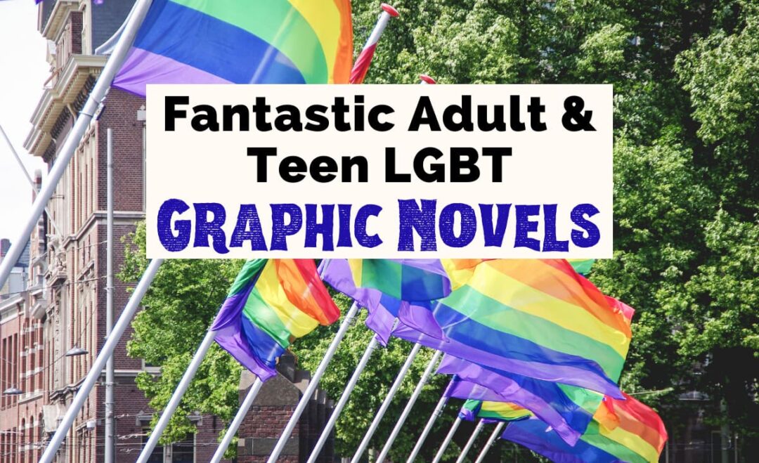 25 Sensational Lgbt Graphic Novels The Uncorked Librarian