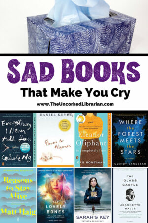 34 Incredibly Sad Books That Make You Cry - The Uncorked Librarian