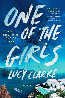 One Of The Girls by Lucy Clarke book cover